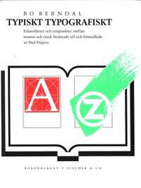 Typiskt typografiskt. Erfarenheter och synpunkter…
