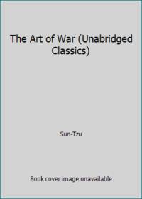 The Art of War (Unabridged Classics)
