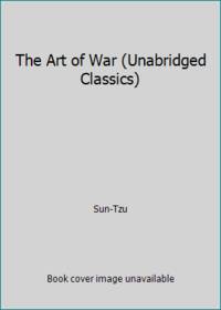 The Art of War (Unabridged Classics)