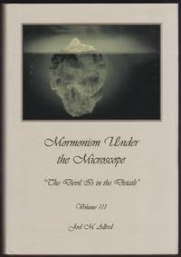 MORMONISM UNDER THE MICROSCOPE "The Devil is in the Details" Volume 111