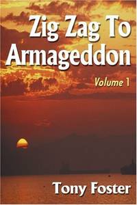 Zig Zag to Armageddon: Volume 1