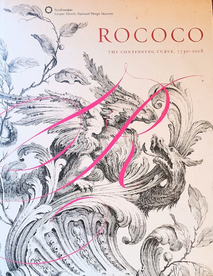 Rococo: The Continuing Curve, 1730 - 2008 by Coffin, Sarah D Rococo: The Continuing Curve, 1730 - 2008 by Coffin, Sarah D