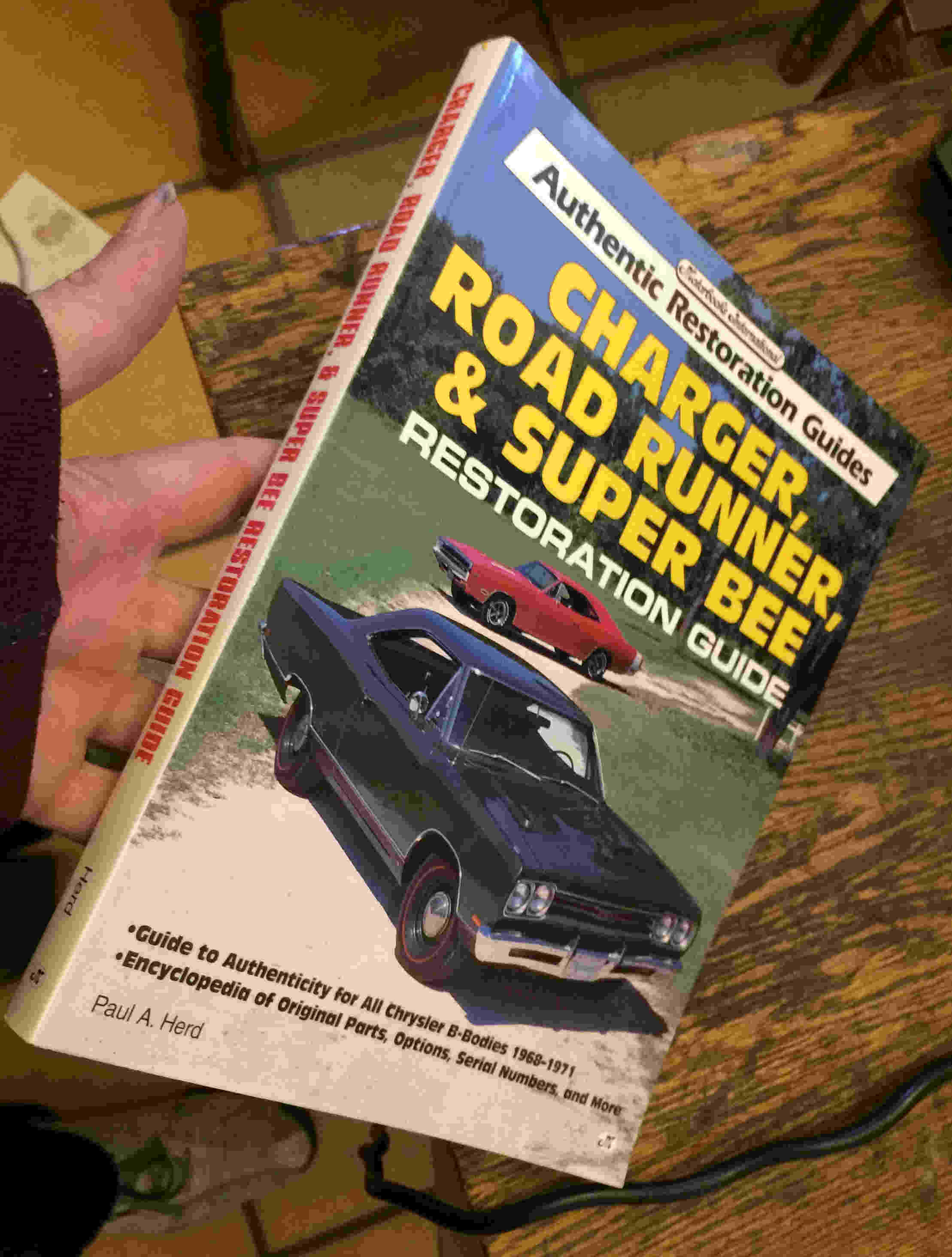 Charger, Road Runner, & Super Bee Restoration Guide by Herd, Paul