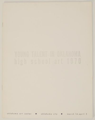 Young Talent in Oklahoma: High School Art 1970
