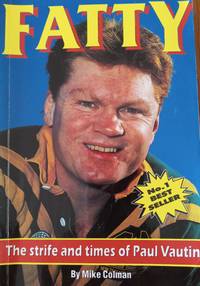 Fatty The strife and times of Paul Vautin