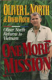 image of One More Mission: Oliver North Returns to Vietnam