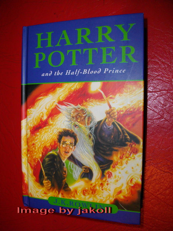 HARRY POTTER and The Half-Blood Prince by J. K. Rowling