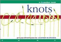 Knots: A Flowmotion Book Get to Grips with Knotting Know-How (A Flowmotion Book)