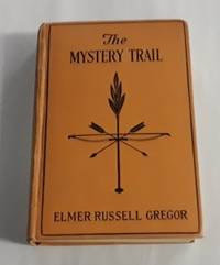 The Mystery Trail (First Edition 1927)