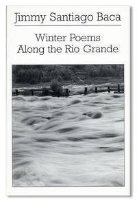 Winter Poems Along the Rio Grande [Signed & Inscribed]