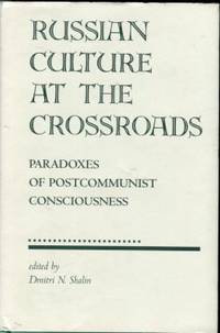cover of Russian Culture At The Crossroads: Paradoxes Of Postcommunist Consciousness