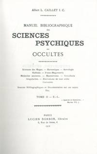 Manuel bibliographique des sciences psychiques ou occultes.