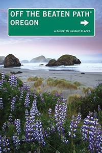 Oregon Off the Beaten Path