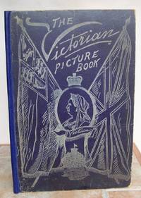 THE VICTORIAN PICTURE BOOK. by STACPOOLE, William Henry.  Illustrations by J. Sinclair.: