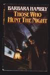 Those Who Hunt the Night