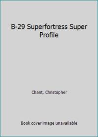 B-29 Superfortress Super Profile