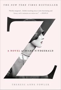 cover of Z: A Novel of Zelda Fitzgerald