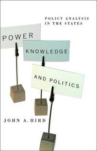 Power, Knowledge, and Politics : Policy Analysis in the States