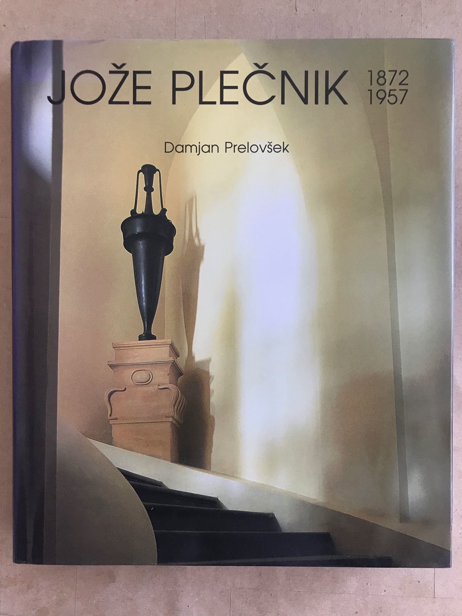 Jože Plečnik 1872-1957 Damjan Prelovšek Joze - Plecnik download ID
