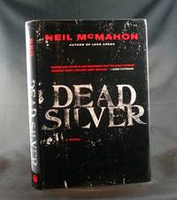 Dead Silver: A Novel
