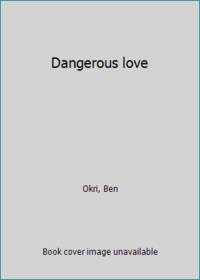 Dangerous love