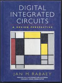 Digital Integrated Circuits. A Design Perspective