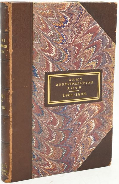 ARMY APPROPRIATION ACTS. 1861 - 1885