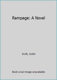 Rampage: A Novel by Scott, Justin - 1986