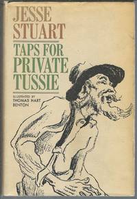 Taps for Private Tussie by Stuart, Jesse - 1969