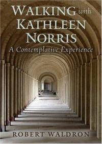 cover of Walking with Kathleen Norris : A Contemplative Journey