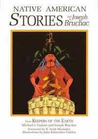 Native American Stories by Joseph Bruchac; Michael J. Caduto - 1991