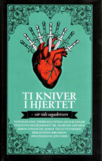 Ti kniver i hjertet - vår tids sagaskrivere
