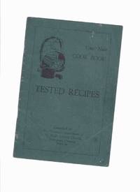 TESTED RECIPES Your New Cook Book / Women's Association of St Paul's United Church...
