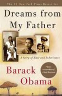 Dreams from My Father: A Story of Race and Inheritance de Obama, Barack - 2004