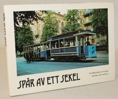 Spår av ett sekel - en bildkavalkad över Sveriges…