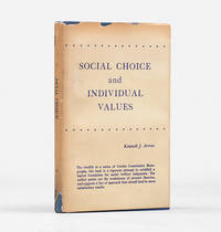 Social Choice And Individual Values By Arrow Kenneth J 1951 - 