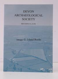 Devon Archaeological Society. Proceedings No. 49. 1991