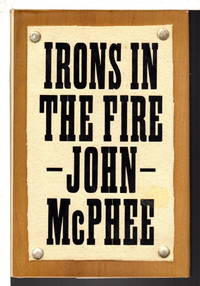 image of IRONS IN THE FIRE.