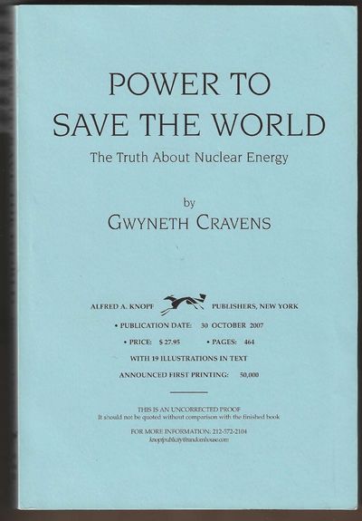 Power to Save the World: The Truth About Nuclear Energy (Advance Uncorrected Proof)