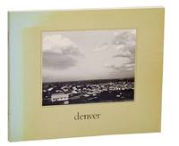 Denver: A Photographic Survey of the Metropolitan Area