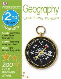 DK Workbooks: Geography, Second Grade : Learn and Explore