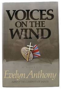 VOICES On The WIND by Anthony, Evelyn [pseudonym of Ward-Thomas, Evelyn. b. 1928] - 1985