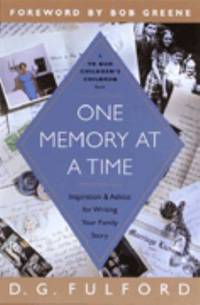One Memory at a Time : Inspiration and Advice for Writing Your Family Story