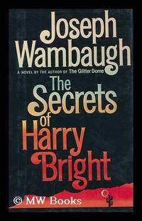 The Secrets of Harry Bright / Joseph Wambaugh