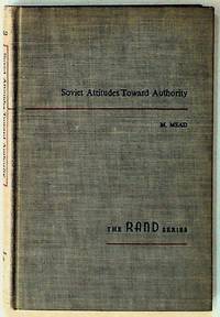 Soviet Attitudes Toward Authority: An Interdisciplinary Approach to Problems of Soviet Character (1st Edition)