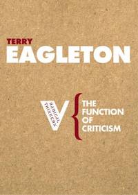 The Function of Criticism: From the Spectator to Post-Structuralism (Radical Thinkers Set 01)