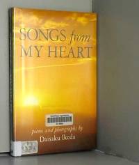 Songs from My Heart: Poems and Photographs