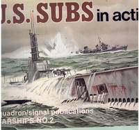 U. S. SUBS IN ACTION - WARSHIPS NO. 2