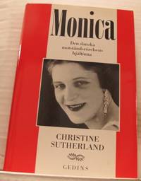 Monica. Den danska motståndsrörelsens hjältinna.