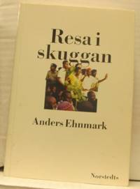 Resa i skuggan.